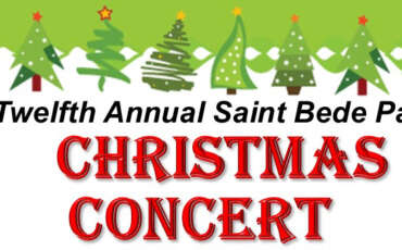 12th Annual St. Bede Parish Christmas Concert – 12/8 – 4:00pm